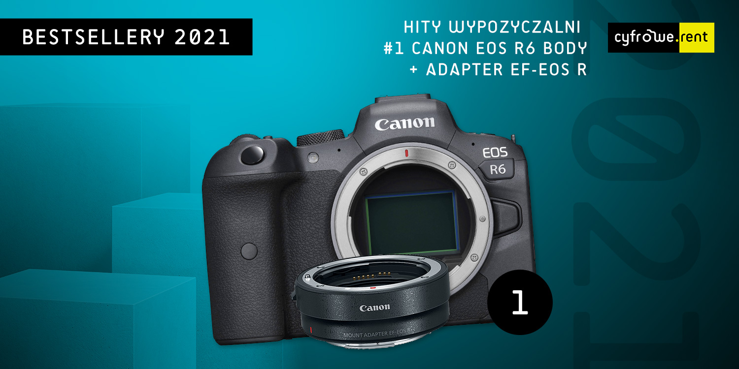 bestsellery 2021 wypożyczalnia sprzętu fotograficznego Cyfrowe.rent Canon EOS R6 najlepszy aparat