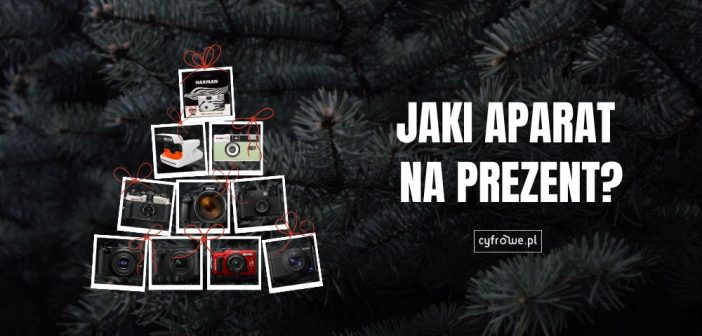 jaki aparat na prezent?